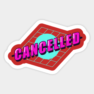 Cancelled Sticker